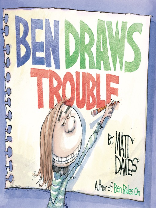 Title details for Ben Draws Trouble by Matt Davies - Wait list